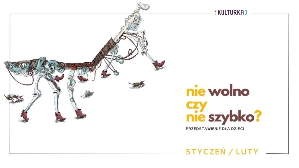 Teatr dla dzieci Kulturka. Spektakl "Nie wolno czy nie szybko?"